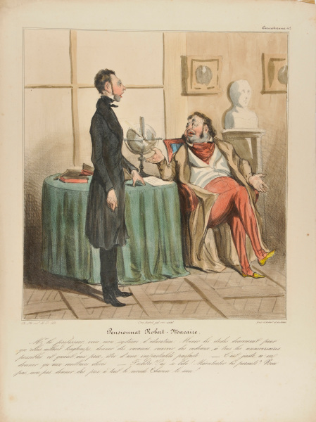 ROBERT MACAIRE'S BOARDING SCHOOL. - PROFESSOR, HERE'S MY SYSTEM OF EDUCATION. HAVE AN UNDEMANDING CURRICULUM SO THAT STUDY LASTS AS LONG AS POSSIBLE, GIVE HOLIDAYS, RECEIVE PRESENTS AT EVERY POSSIBLE ANNIVERSARY, AND AS FOR THE PRICES, ONE SHOULD BE PERFECTLY IMPARTIAL... - QUITE RIGHT! THEY SHOULD ONLY BE GIVEN TO THE BEST PUPILS. - WHAT! UPSET THE PARENTS! OH NO! NOT AT ALL! PRIZES SHALL BE GIVEN TO EVERYBODY. TO EVERY MAN HIS DUE!
