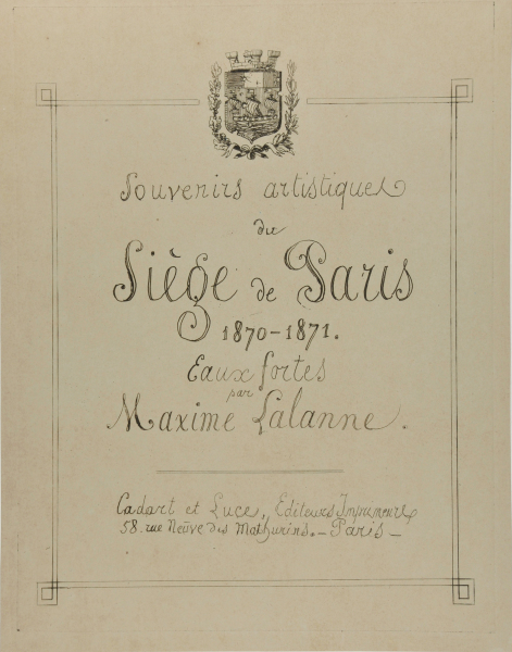 TITLE PLATE FROM THE SERIES "SOUVENIRS ARTISTIQUES DU SIÈGE DE PARIS, 1870-1871"