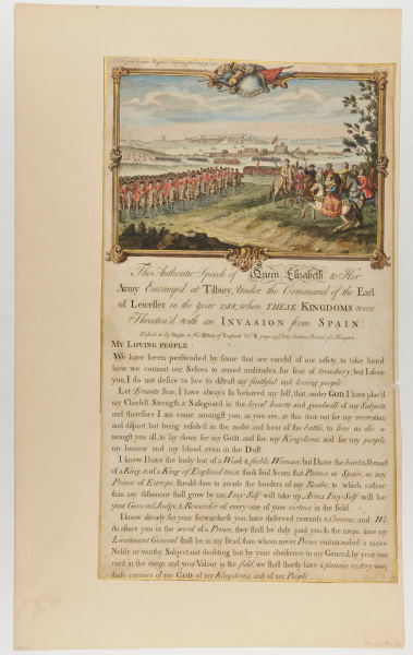 Speech of Queen Elisabeth to Her Army Encamped at Tilburyl, in the Year 1588