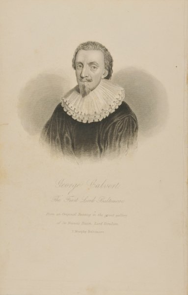 GEORGE CALVERT, THE FIRST LORD BALTIMORE
