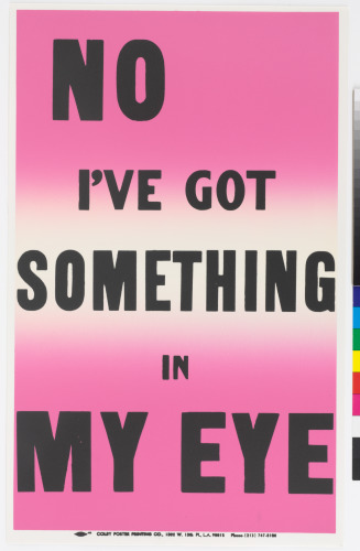 NO I'VE GOT SOMETHING IN MY EYE