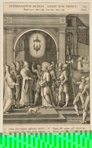 CHRIST BEFORE THE HIGH PRIEST ANNAS; PETER DENIES CHRIST