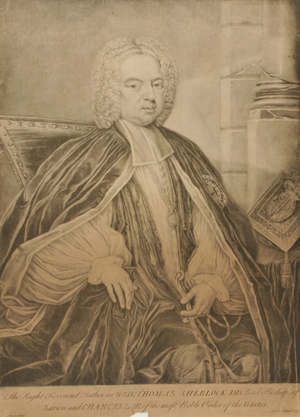 THE RIGHT REVEREND FATHER IN GOD, THOMAS SHERLOCK, LORD BISHOP OF SARUM AND CHANCELLOR OF THE MOST NOBLE ORDER OF THE GARTER