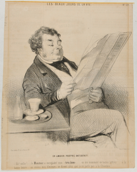 A VANITY SUITABLY GRATIFIED. - AH! FINALLY!.... THE "MONITEUR" HAS PRINTED MY "VERY GOOD", NAMING ME IN FULL. WONDERFUL... AT LEAST MY ELECTORATE WILL NO LONGER SAY THAT I NEVER SPEAK UP IN PARLIAMENT