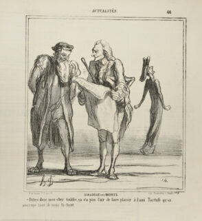 Dialogue des Morts. – Dites-donc mon cher Galilée, ça n’a pas l’air de faire plaisir à l’ami Tartufe qu’on s’occupe tant de nous là-haut…