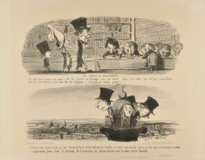 Une Visite à la Bibliothèque. – Dis donc, ma femme, on nous a dit de n’point les déranger ceux qui étiont dans c’te salle parce qu’y travaillent…. Ça des travailleux, c’est pus tôt des faignans y n’bougeons même point!… — Provinciaux ayant tenu à voir Paris du haut de la Colonne de Juillet, et bien convaincus qu’on a fait une révolution en 1830, uniquement pour avoir le prétexte de Construire un observatoire sur la place de la Bastille.