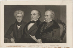 Andrew Jackson, Daniel Webster, Henry Clay