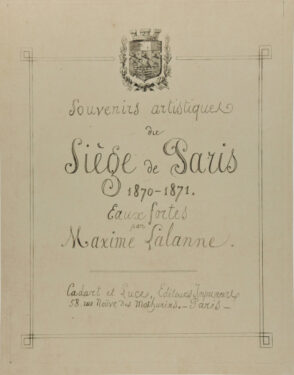 Title plate from the series “Souvenirs artistiques du siège de Paris, 1870-1871”