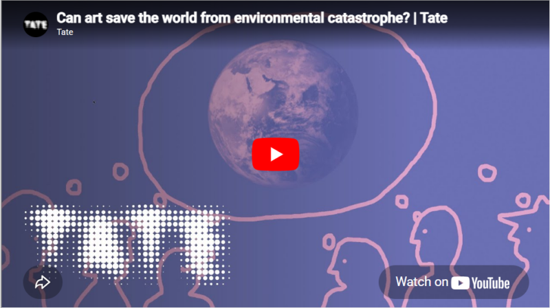  Can art save the world from environmental catastrophe? | Tate